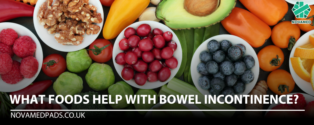 What Foods Help With Bowel Incontinence | Novamed Pads