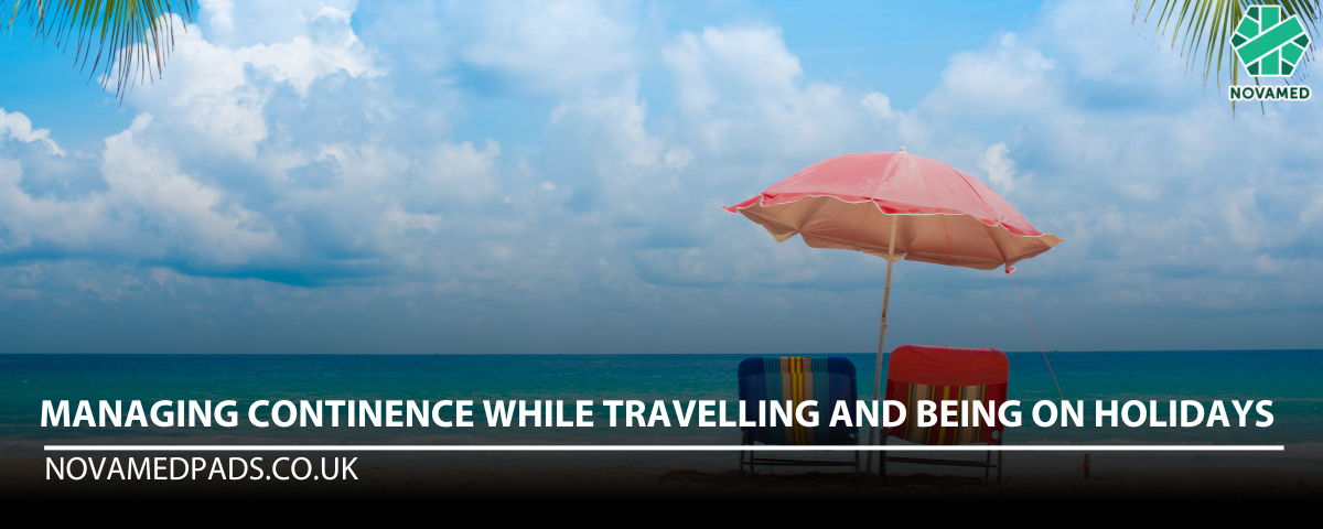 Managing Continence while travelling and being on holidays - Novamed (Europe) ltd