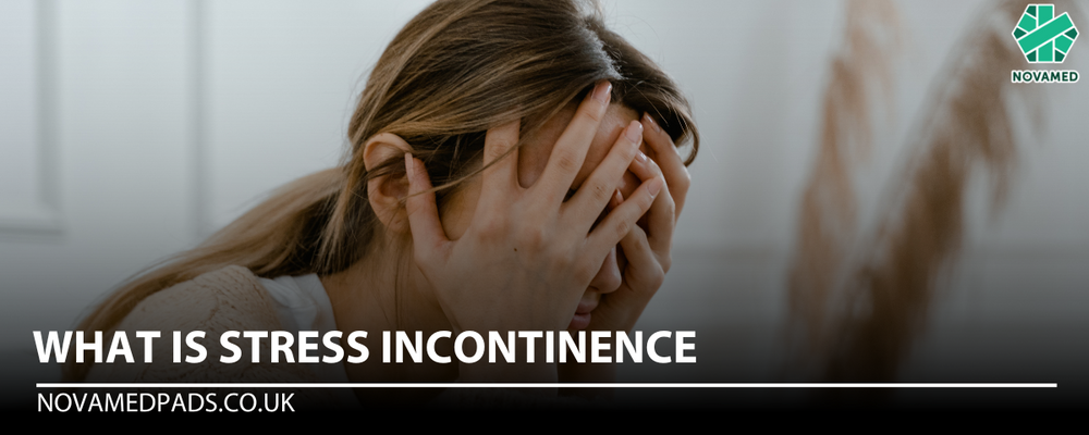 What Is Stress Incontinence | Novamed Pads