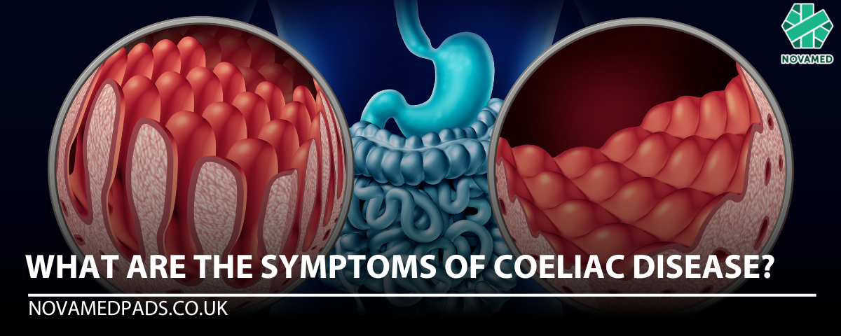 What are the symptoms of coeliac disease? - Novamed (Europe) ltd