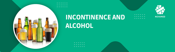 Does Drinking Alcohol Cause Incontinence - Novamed (Europe) ltd