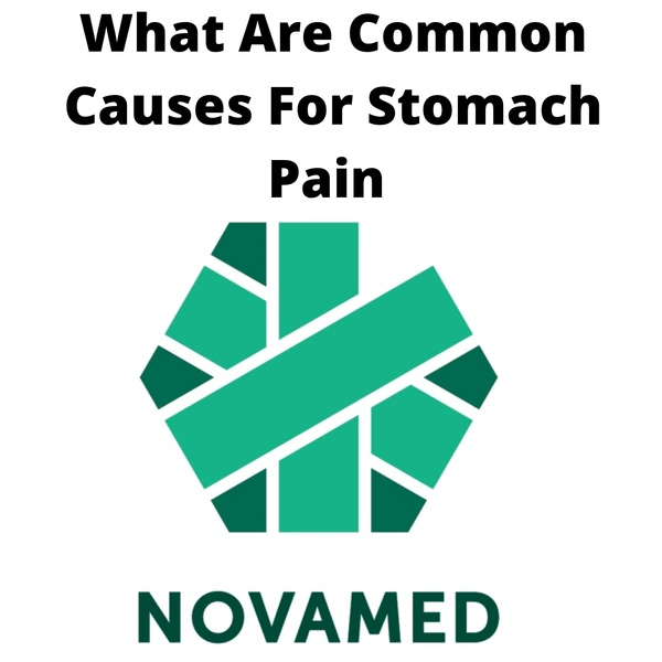 What Are Common Causes For Stomach Pain - Novamed (Europe) ltd